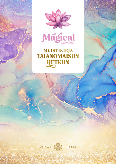 My Magical Moments - Muistikirja Taianomaisiin Hetkiin