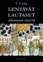 C. G. Jung: Lentävät lautaset - aikamme myytti