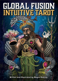 Global Fusion Intuitive Tarot by Wayne Rodney