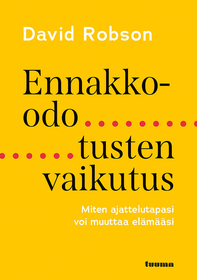 David Robson: Ennakko-odotusten vaikutus