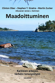 Ober, Sinatra & Zucker: Maadoittuminen - Kaikkien aikojen tärkein terveyslöytö