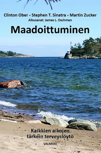 Ober, Sinatra & Zucker: Maadoittuminen - Kaikkien aikojen tärkein terveyslöytö