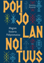 Kouvola,Karolina: Pohjolan noituus - Magian historia Pohjoismaissa