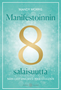 Manifestoinnin 8 salaisuutta (Mandy Morris)