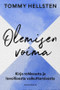 Tommy Hellsten: Olemisen voima