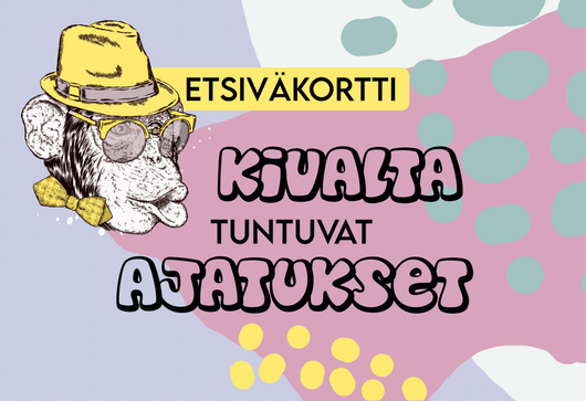 Kivat & kurjat ajatukset kortit - Hidasta elämää