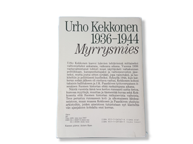 Urho Kekkonen 1936 - 44 Myrrysmies