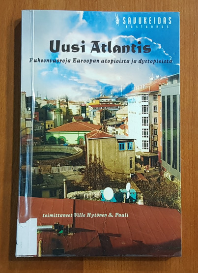 Kierrätyskirja (Uusi Atlantis - Puheenvuoroja Euroopan utopioista ja dystopioista. Toim. Ville Hytönen & Pauli Rautiainen)