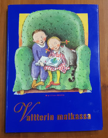 Satukirja (Valtterin matkassa - Suomalaisia satuja)