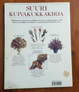 Kirja (Malcom Hillier & Colin Hilton. Suuri kuivakukkakirja - Kuivakukkia ja muita kuivattuja kasveja)
