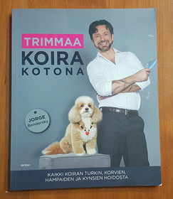 Kirja (Jorge Bendersky - Trimmaa koira kotona)
