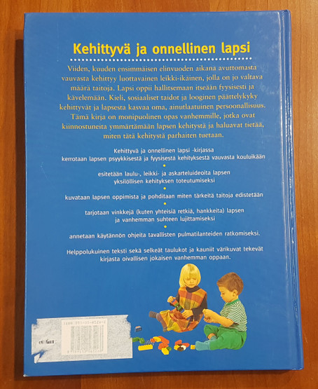 Kirja (Dorothy Einon - Kehittyvä ja onnellinen lapsi - Tietoa ja käytännön neuvoja vanhemmille 0-6-vuotiaan lapsen kehityksen tukemiseksi)