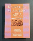 Kierrätyskirja (Janne Tarmio - Kasvatusviisauden kirja)