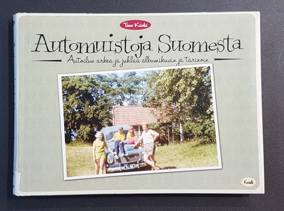 Kierrätyskirja (Timo Kiiski - Automuistoja Suomesta - Autoilun arka ja juhlaa albumikuvin ja tarinoin)