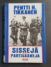 Kierrätyskirja (Pentti H. Tikkanen - Sissejä ja partisaaneja)