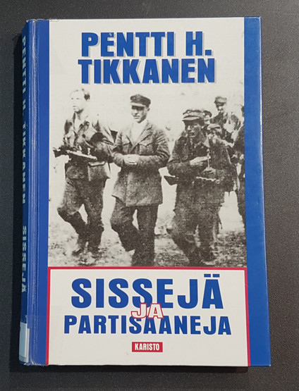 Kierrätyskirja (Pentti H. Tikkanen - Sissejä ja partisaaneja)