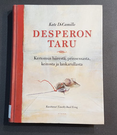 Lasten kierrätyskirja (Kate DiCamillo - Desperon taru: kertomus hiirestä, prinsessasta, keitosta ja lankarullasta)