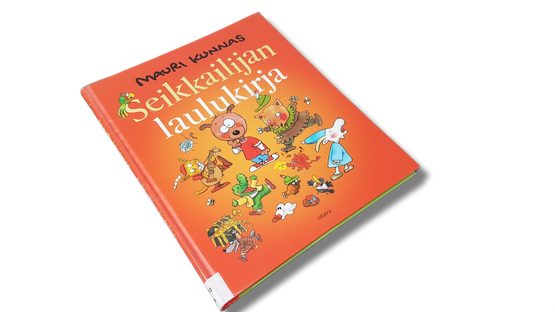 Lasten kierrätyskirja (Nuottikirja - Mauri Kunnas - Seikkailijan laulukirja)