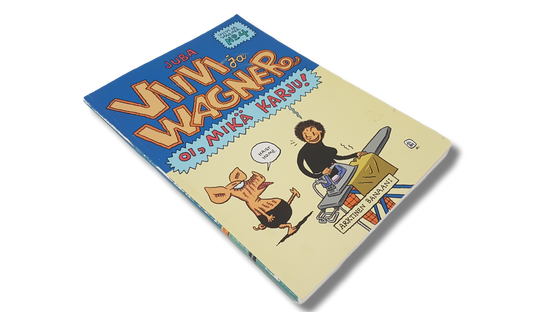 Sarjakuva-albumi (Juba - Viivi ja Wagner - Oi mikä karju! - Viivi ja Wagner n:o 4)