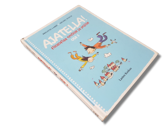 Lasten kierrätyskirja (Brigitte Labbe - Ajatella! Filosofiaa tytöille ja pojille, Osa 1.)