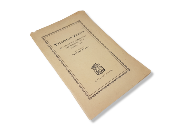 Kirja (Vihtori Karpio - Taistelun vuosia - Katsaus Kieltolakiliiton kymmenvuotiseen toimintaan)