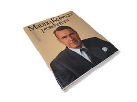 Kirja (Mauno Koivisto presidenttinä - toim. Keijo Immonen)