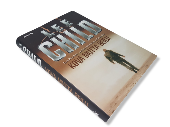 Kirja (Lee Child - Jack Reacher - sankari Amerikan sydänmailla - Kova mutta reilu)