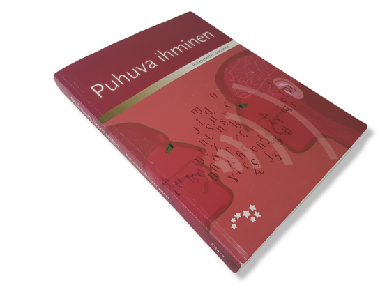 Kirja (Puhuva ihminen - Puhetieteiden perusteet - toim. Olli Aaltonen, Reijo Aulanko, Antti Ilvonen, Anu Klippi, Martti Vainio)