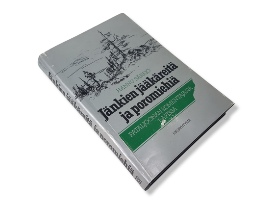 Kirja (Hannu Särkiö - Jänkien jääkäreitä ja poromiehiä - Pataljoonan komentaja Lapissa)