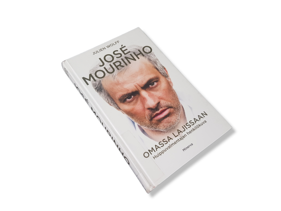 Kierrätyskirja (Julien Wolff - Jose Mourinho - Omassa lajissaan - Huippuvalmentajan henkilökuva)