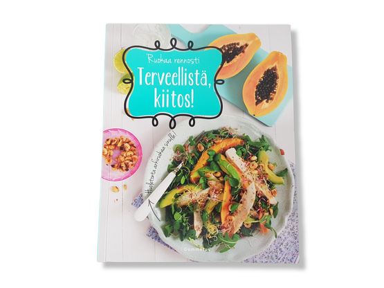 Kirja (Terveellistä, kiitos! - Ruokaa rennosti)