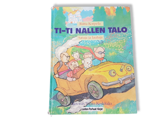 Lastenkirja / nuottikirja (Riitta Korpela - Ti-Ti Nallen talo - Satuja ja lauluja)