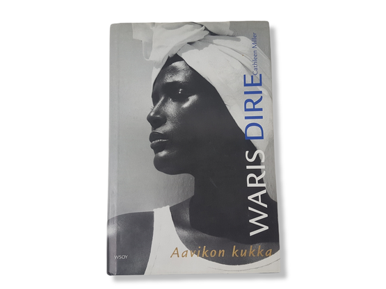 Kirja (Cathleen Miller - Waris Dirie - Aavikon kukka)