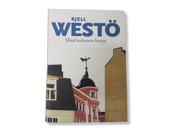 Kirja (Kjell Westö - Missä kuljimme kerran)