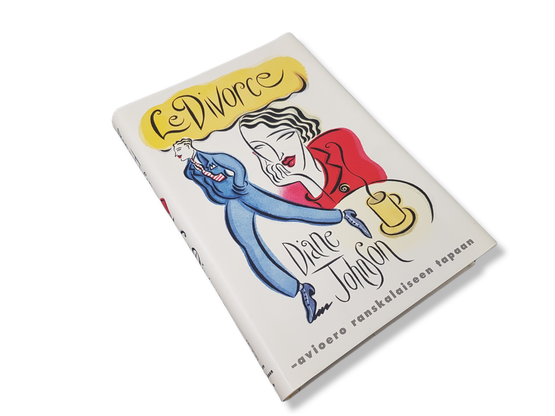 Kirja (Diane Johnson - Le Divorce - Avioero ranskalaiseen tapaan)