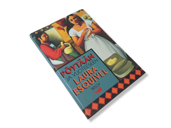 Kirja (Laura Esquivel - Pöytään ja vuoteeseen)