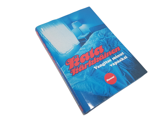 Kirja (Kata Kärkkäinen - Vangitse minut vapaaksi)