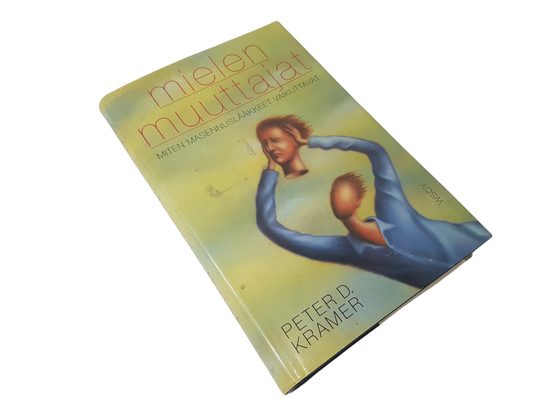 Kirja (Peter D. Kramer - Mielen muuttajat - Miten masennuslääkkeet vaikuttavat)