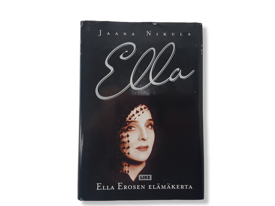 Kirja (Jaana Nikula - Ella - Ella Erosen elämäkerta)