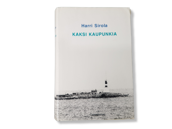 Kirja (Harri Sirola - Kaksi kaupunkia)