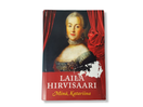 Kirja (Laila Hirvisaari - Minä, Katariina)