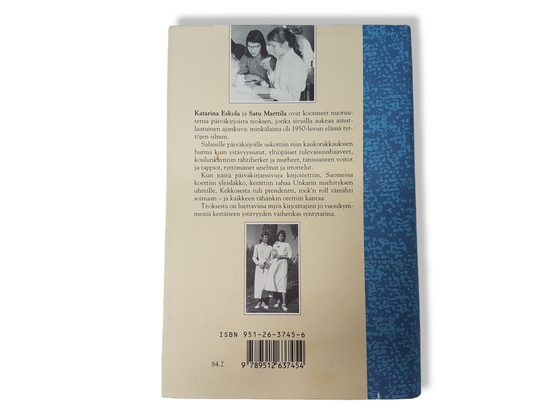 Kirja (Katariina Haavio ja Satu Koskimies - 50-luvun tytöt - Päiväkirjat 1951 - 1956)