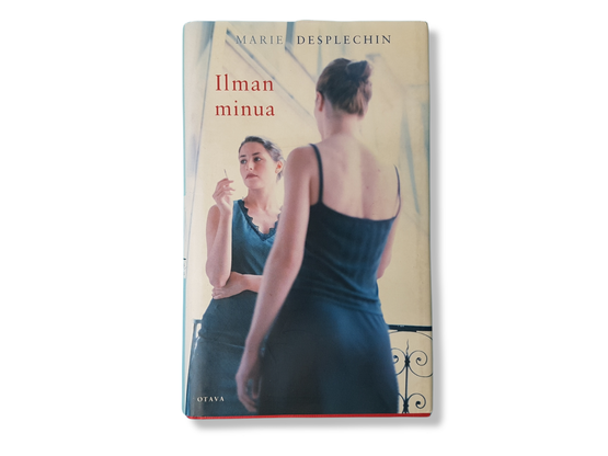 Kirja (Marie Desplechin - Ilman minua)