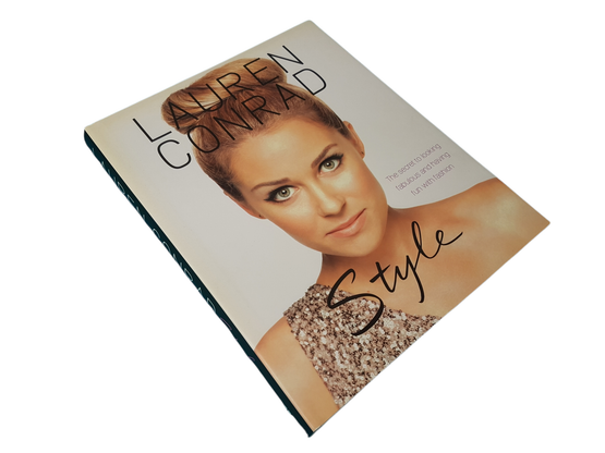 Kirja (Lauren Conrad - Style - The Secret To Looking Fabulous And Having Fun With Fashion)