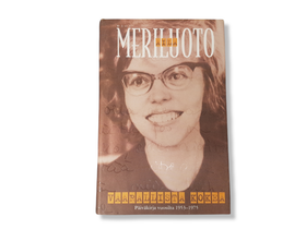 Kirja (Aila Meriluoto - Vaarallista kokea - Päiväkirja vuosilta 1953 - 1975)