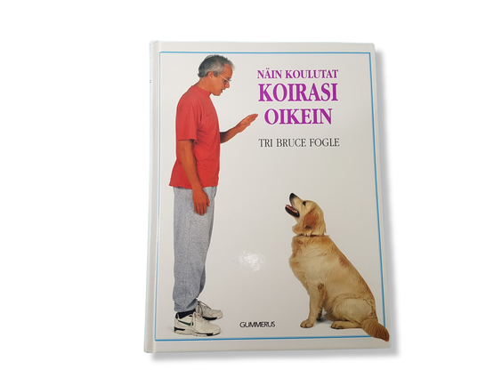 Kirja (Tri Bruce Fogle - Näin koulutat koirasi oikein)
