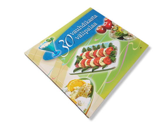 Kirja (30 vauhdikasta välipalaa - toim. Riikka Harmaja-Pennanen ja Tuija Siltanen)