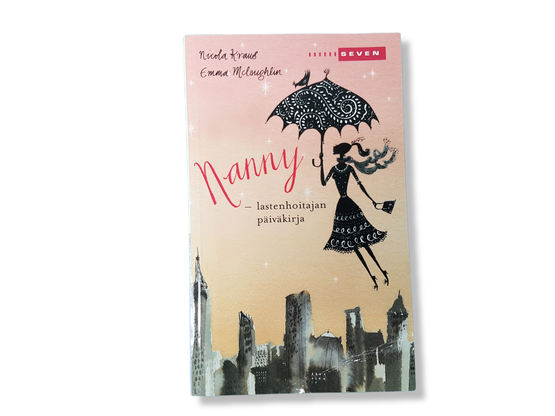 Kirja (Nicola Kraus & Emma Mclaughlin - Nanny - Lastenhoitajan päiväkirja)