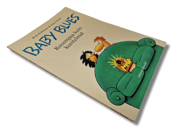 Sarjakuvakirja (Baby Blues : Kovempaa kuin kuvitelmat - Rick Kirkman)