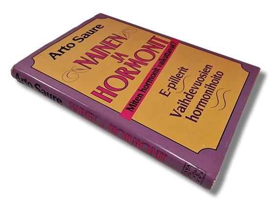 Kirja (Nainen ja Hormonit : Miten hormonit vaikuttavat? - Arto Saure)